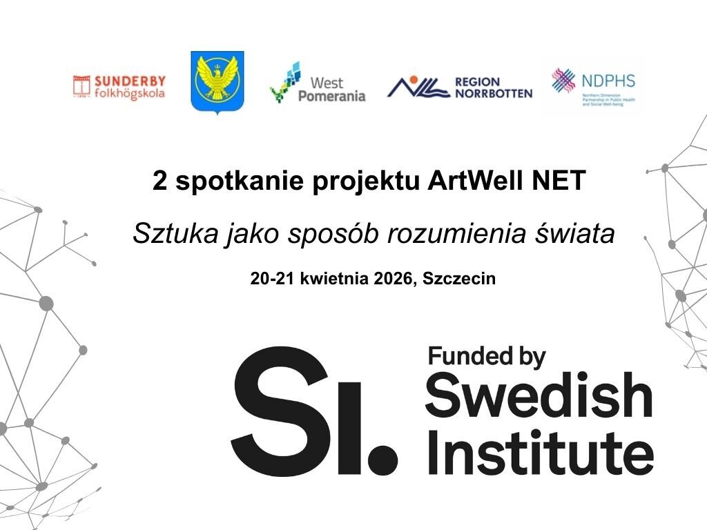 Grafika przedstawiająca informacje na temat drugiego spotkania projektu ArtWell Net finansowango z funduszu Instytutu Szwedzkiego